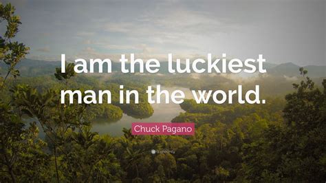 Chuck Pagano Quote: “I am the luckiest man in the world.” (12 wallpapers) - Quotefancy