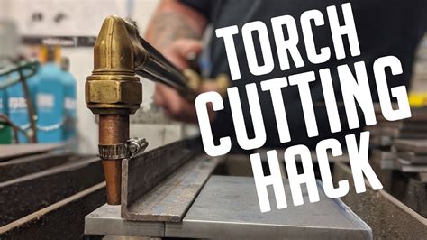 1 Insanely Easy Torch Cutting Hack for Perfect Cuts - YouTube