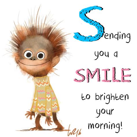 #brighten #sending #morning #smile #your #you #to #aSending you a SMILE ...