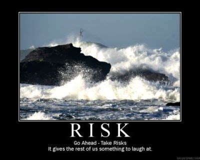 Funny Risk Quotes. QuotesGram