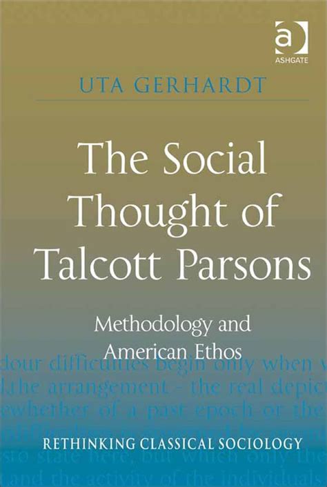 The Social Thought of Talcott Parsons: Methodology and American Ethos (eBook Rental) | Talcott ...