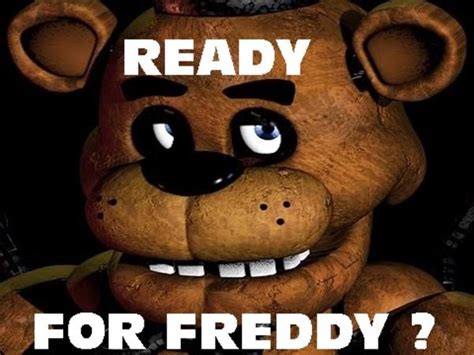 Are you ready ? | Five Nights at Freddy's | Know Your Meme