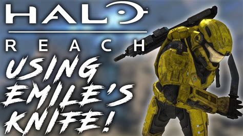 Halo Reach - Using Emile's Knife (MOD) - YouTube