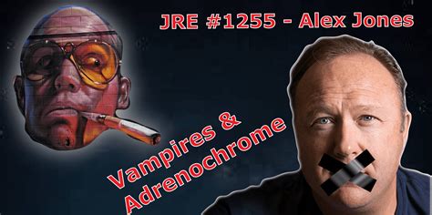 JRE #1255 – Alex Jones Returns! The Adrenochrome Conspiracy : alexjones