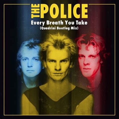 Stream The Police - Every Breath You Take (Quadrini Bootleg Mix) # ...