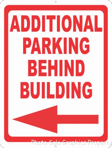 Additional Parking Behind Building Sign with Directional Arrow. | Building signs, Parking signs ...