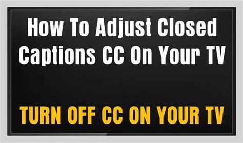 How To Adjust Closed Captions CC On Your TV