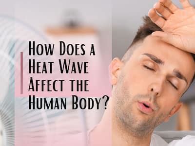 Heatwaves Side Effects: 7 Dangerous Things They Can Do To The Body | TheHealthSite.com