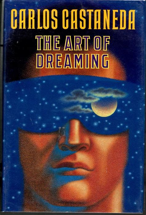 The ART OF DREAMING Carlos Castaneda 1st Edition 1st Printing 1993 Don Juan Mint | Blues, Leben ...