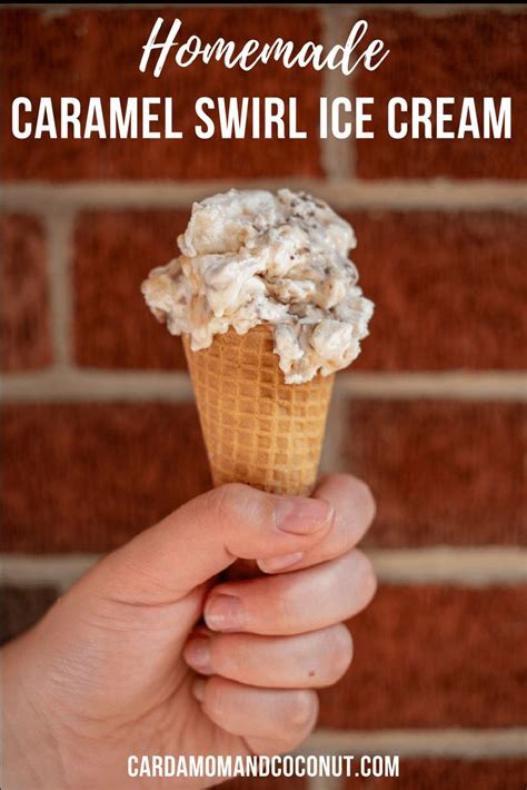 Caramel Swirl Ice Cream | Recipe | Homemade recipes dessert, Chocolate recipes homemade, Ice ...