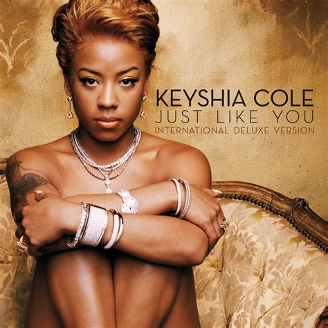 Keyshia Cole - Just Like You (International Deluxe Version) Lyrics and ...