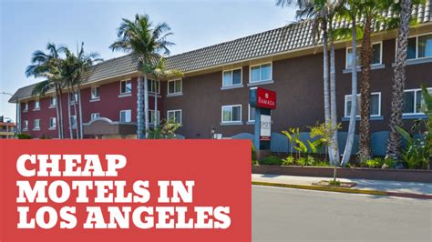 Cheap Motels in Los Angeles: Find Weekly Motels Near Me Under $40