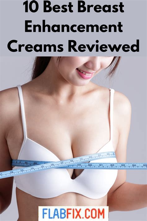 10 Best Breast Enhancement Creams Reviewed - Flab Fix