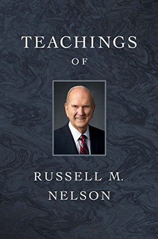 Teachings of Russell M. Nelson by Russell M. Nelson