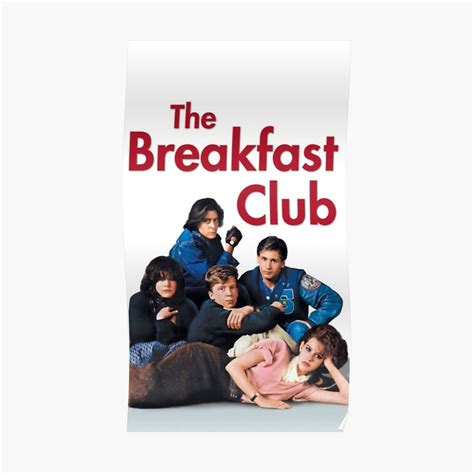 "The Breakfast Club " Poster by LenaG56 | Redbubble