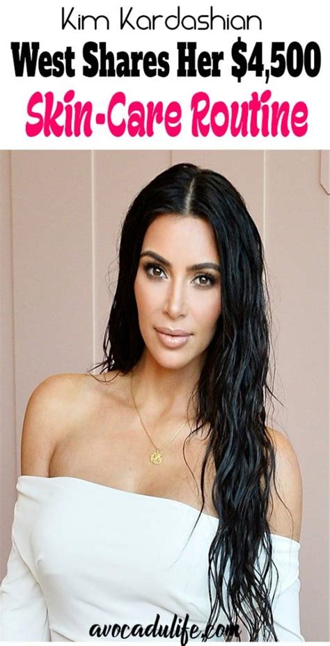 Kim Kardashian West Shares Her $4,500 Skin-Care Routine | Natural skin care routine, Clear skin ...