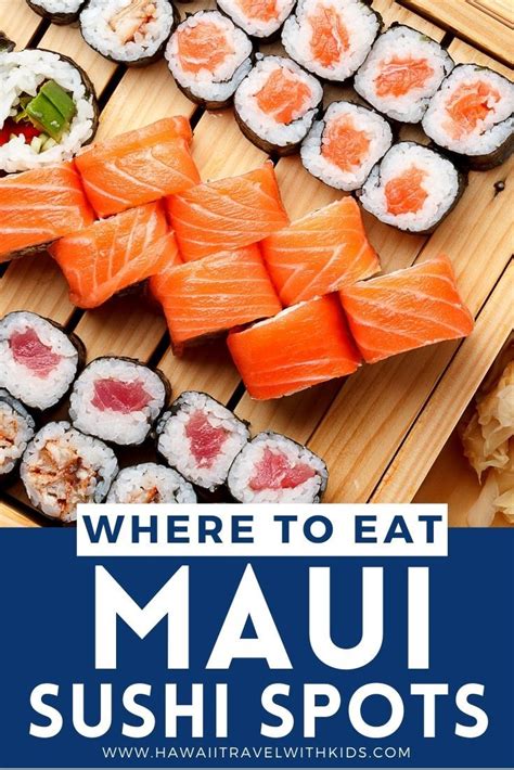 Where to Get the Best Sushi in Maui Hawaii | Maui restaurants, Maui vacation, Wailea maui