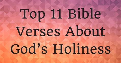 Top 11 Bible Verses About God’s Holiness | ChristianQuotes.info