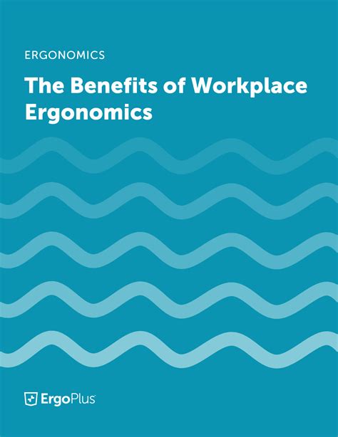 5 Proven Benefits of Ergonomics in the Workplace