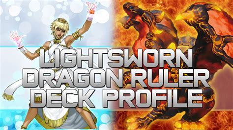 Lightsworn/Dragon Ruler Deck Profile! (August 2013) - YouTube