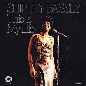 Shirley Bassey - This Is My Life | Releases | Discogs