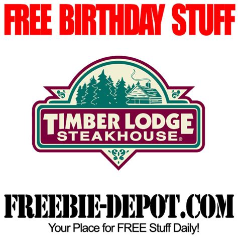 BIRTHDAY FREEBIE – Timber Lodge Steakhouse ~ | Freebie Depot