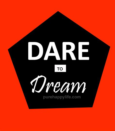 Dare To Dream Quotes. QuotesGram