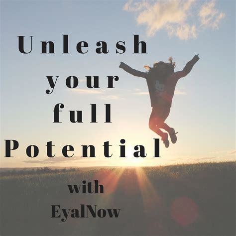 Unleash your full potential with Eyal | Listen via Stitcher for Podcasts