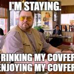 Walter Sobchak drinking coffee Blank Template - Imgflip