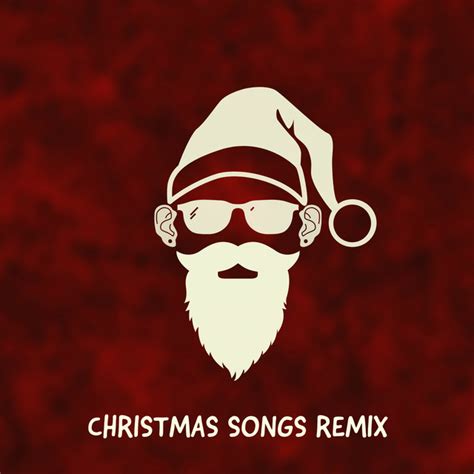 Christmas Songs Remix | Spotify