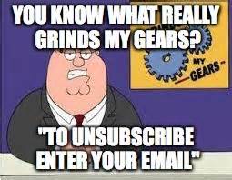 You know what really grinds my gears - Imgflip