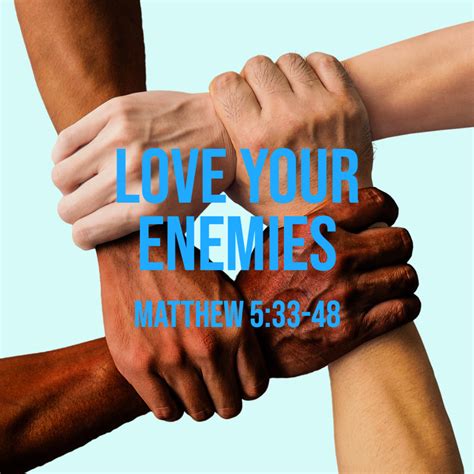 Matthew 5:33-48: Love Your Enemies – God Centered Life