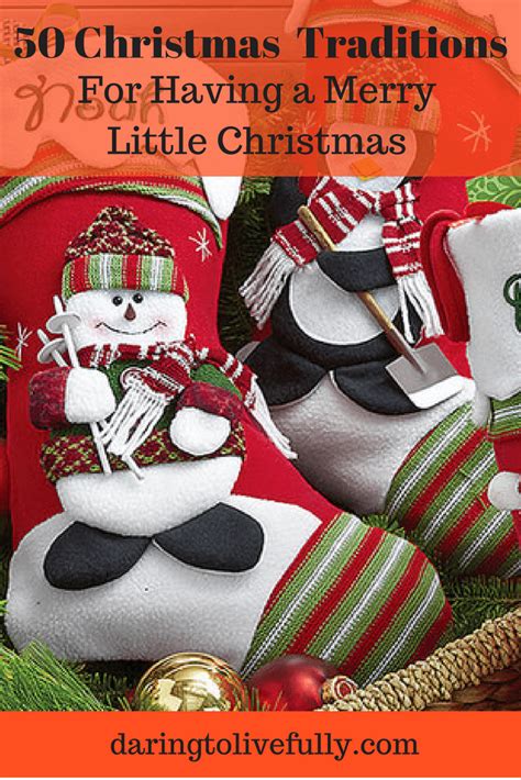 50 Christmas Traditions for Having Yourself a Merry Little Christmas