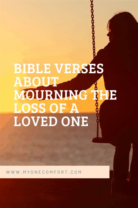 Bible Verses About Mourning the Loss of a Loved One – My One Comfort