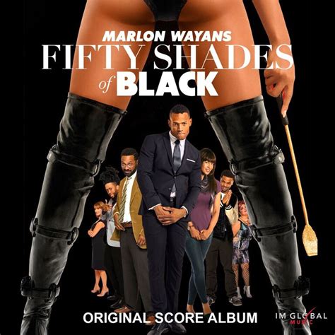 Fifty Shades Of Black - Movie Song