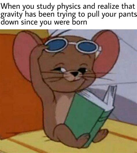 gravity : TomAndJerryMemes