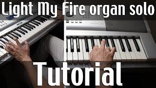 How to play Light My Fire (organ solo tutorial) - Cómo tocar Light My Fire (solo de órgano ...