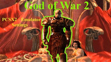 God of War 2 - PC |PCSX2 settings| - YouTube