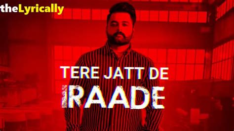 Jatt De Iraade Lyrics - Gulab Sidhu | theLyrically.com