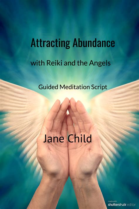 Attracting Abundance with Reiki and the Angels - guided meditation script - Reiki Jane