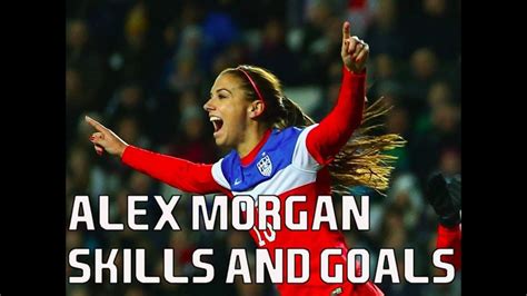 Alex Morgan Goals & Skills - YouTube