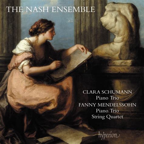 Clara Schumann / Fanny Mendelssohn: Piano Trios & String Quartet - Nash Ensemble - La Boîte à ...