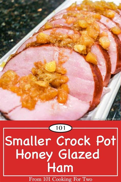 small crock pot honey glazed ham with text overlay that reads 101 ...