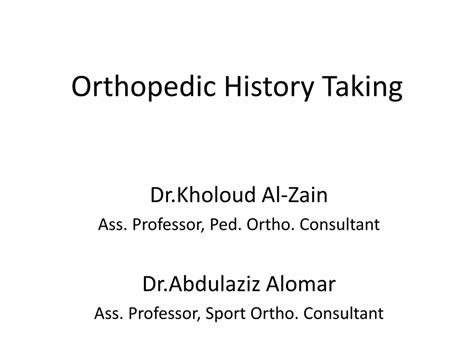 PPT - Orthopedic History Taking PowerPoint Presentation, free download ...