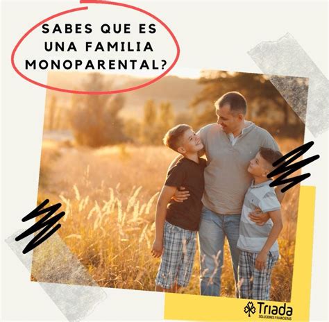 Familias Monoparentales. Una familia Monoparental se refiere a… | by Triada Soluciones ...