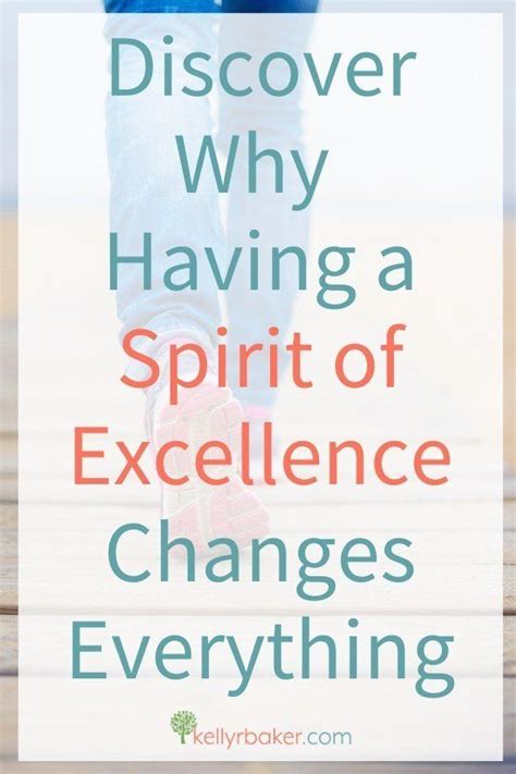 Having a Spirit of Excellence Changes Everything - Kelly R Baker | What is a spirit, Get closer ...