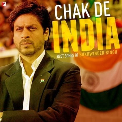 Chak De India - Best Songs Of Sukhwinder Singh Songs Download: Chak De ...