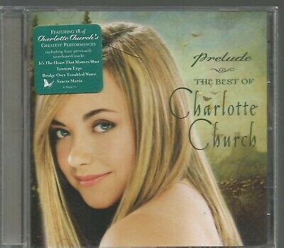 Prelude The Best of Charlotte Church by Charlotte Church (CD, Nov-2002 ...