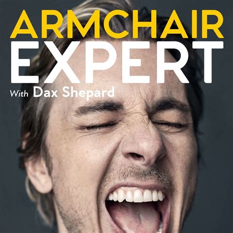 Armchair Expert with Dax Shepard – Podcast – Podtail