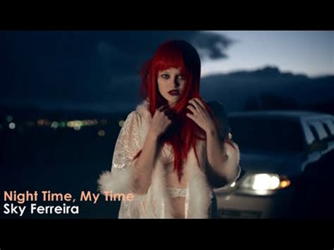 Sky Ferreira - Night Time, My Time (Official Video) [Lyrics + Sub ...